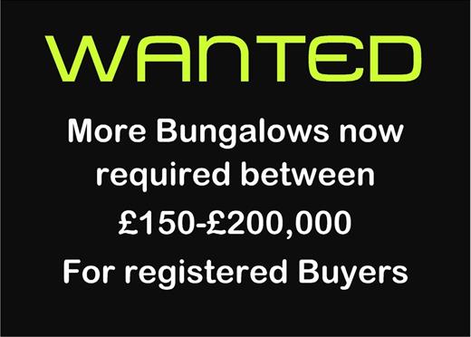 WANTED BUNGALOWS
